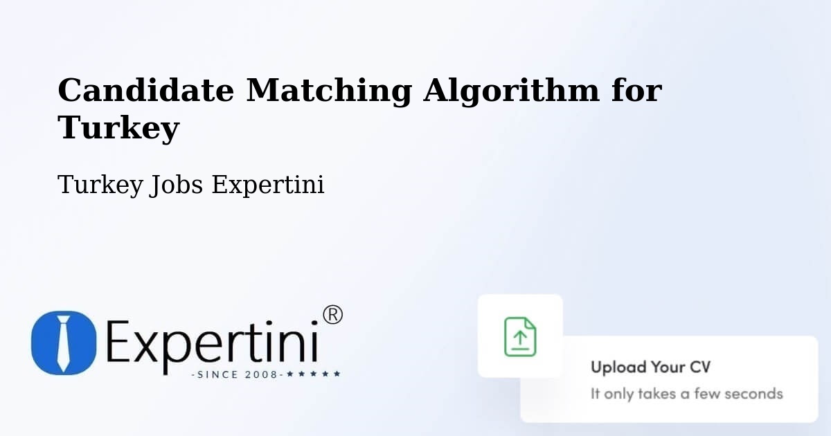 Candidate Matching Algorithm Overview – Tokat - Turkey Jobs Expertini