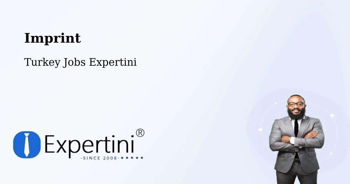 Imprint – Tokat - Turkey Jobs Expertini